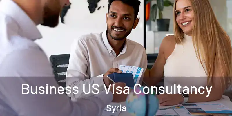 Business US Visa Consultancy Syria