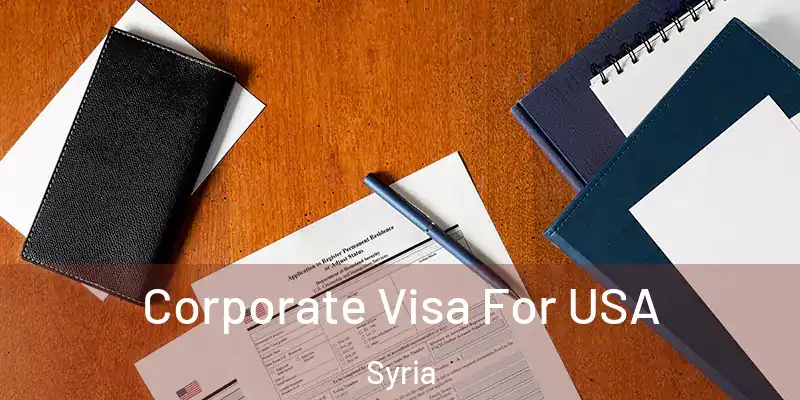 Corporate Visa For USA Syria