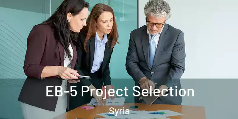 EB-5 Project Selection Syria