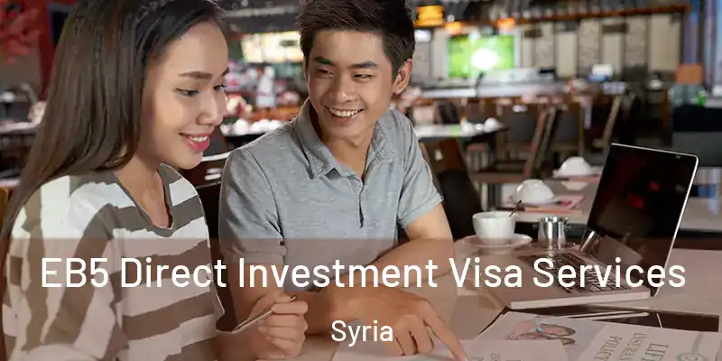 EB5 Direct Investment Visa Services Syria