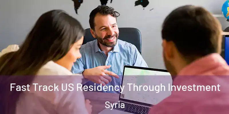 Fast Track US Residency Through Investment Syria