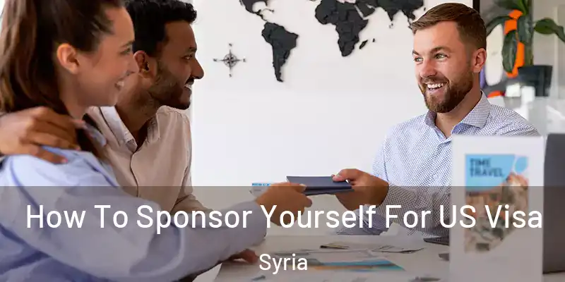 How To Sponsor Yourself For US Visa Syria