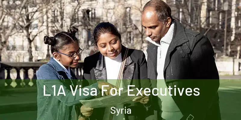 L1A Visa For Executives Syria
