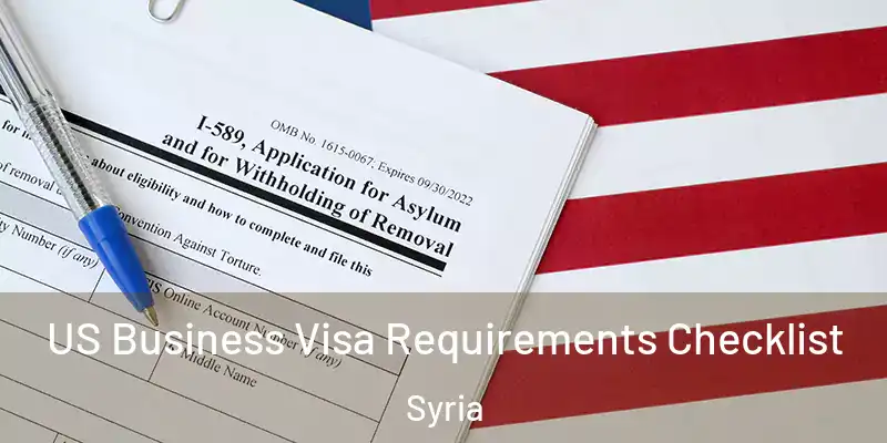 US Business Visa Requirements Checklist Syria