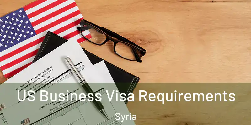 US Business Visa Requirements Syria