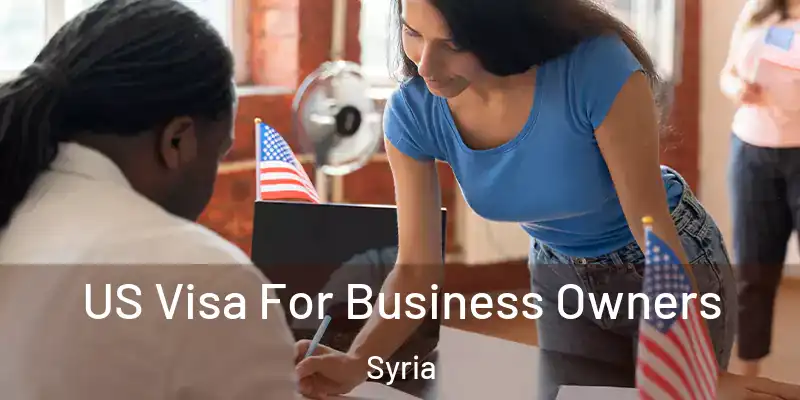 US Visa For Business Owners Syria