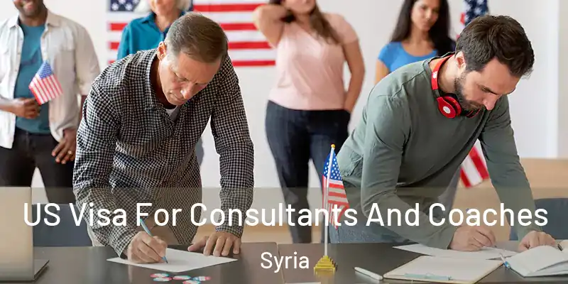US Visa For Consultants And Coaches Syria