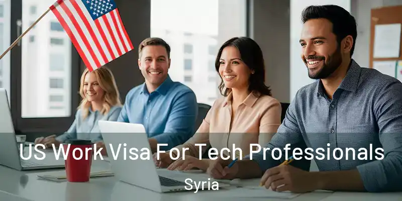 US Work Visa For Tech Professionals Syria