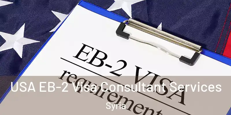 USA EB-2 Visa Consultant Services Syria